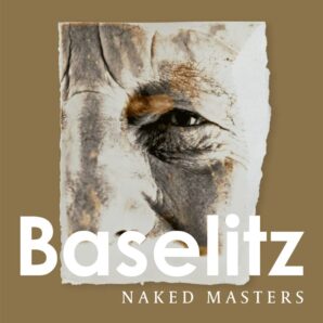 Georg Baselitz: Naked Masters
