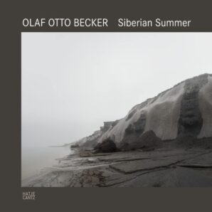 Olaf Otto Becker: Siberian Summer