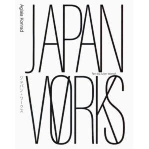 Aglaia Konrad - Japan Works