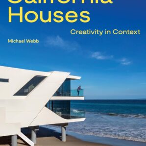 California Houses: Creativity in Context
