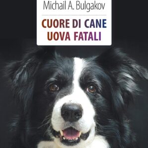 Cuore Di Cane / Uova Fatali