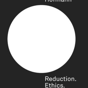 Armin Hofmann: Reduction. Ethics. Didactics.