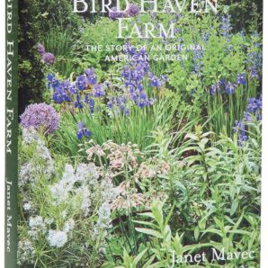 Bird Haven Farm: The Story of an Original American