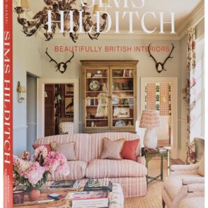 Sims Hilditch: Beautifully British Interiors