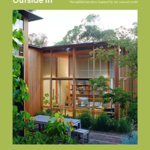 Outside In: Thoughtful interiors inspired by the natural world