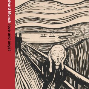 Edvard Munch: Love and Angst