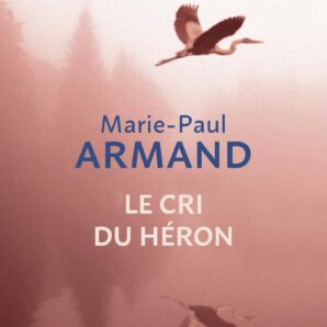 Le cri du heron