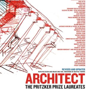 Architect: The Pritzker Prize Laureates in Their Own Words