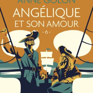 Angélique et son amour (bk 6)