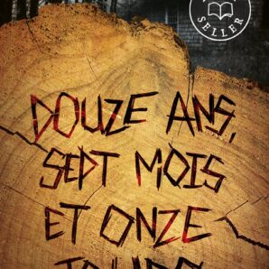 Douze ans, sept mois et onze jours